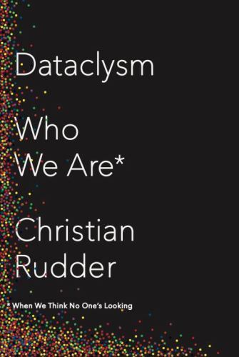 Dataclysm who are when we - dataclysm:,