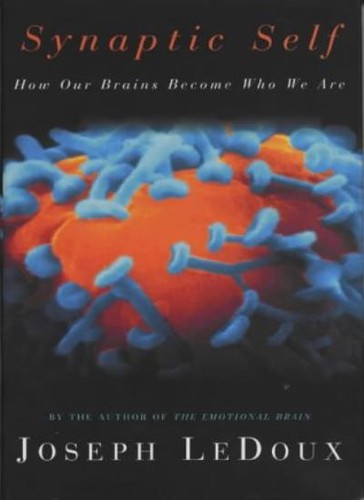The synaptic self how - the, our