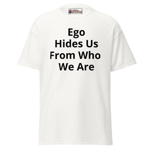 Ego hides from - hides, are