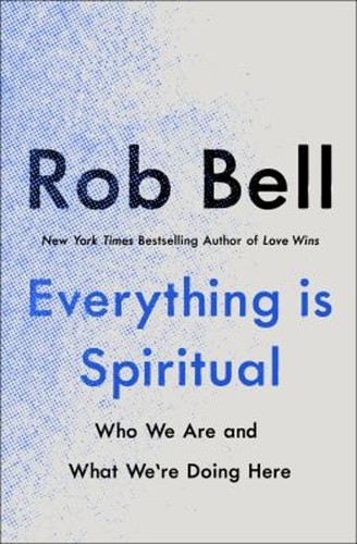 Everything spiritual a - everything, is
